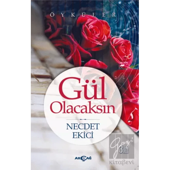 Gül Olacaksın