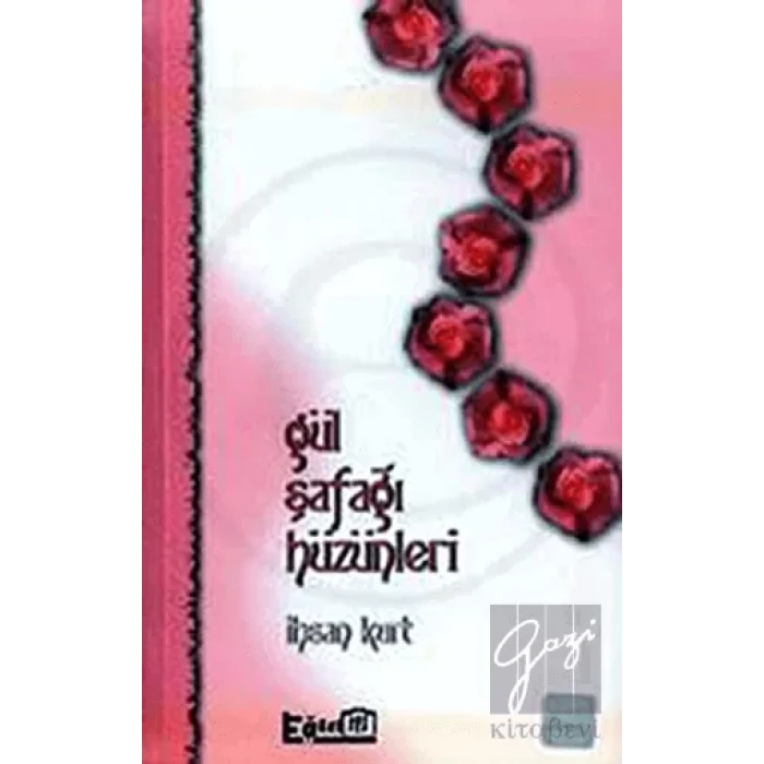 Gül Şafağı Hüzünleri