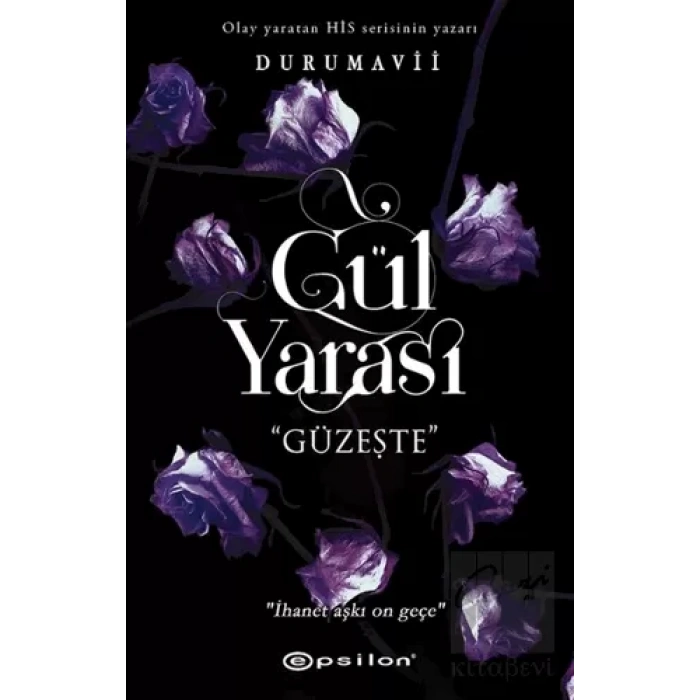 Gül Yarası - Güzeşte