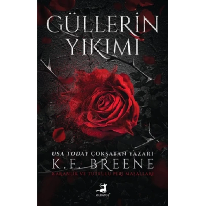 Güllerin Yıkımı
