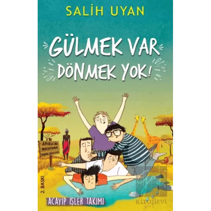 Gülmek Var Dönmek Yok - Acayip İşler Takımı