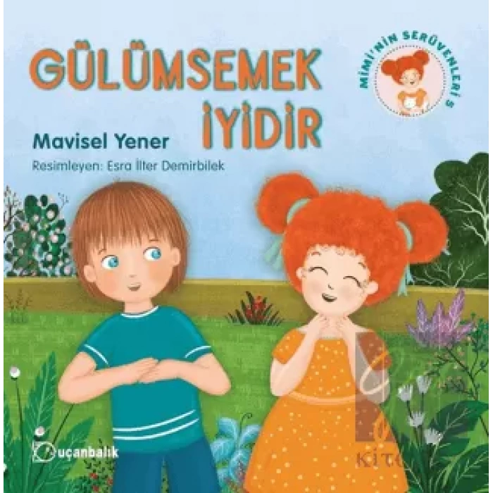 Gülümsemek İyidir - Miminin Serüvenleri 5