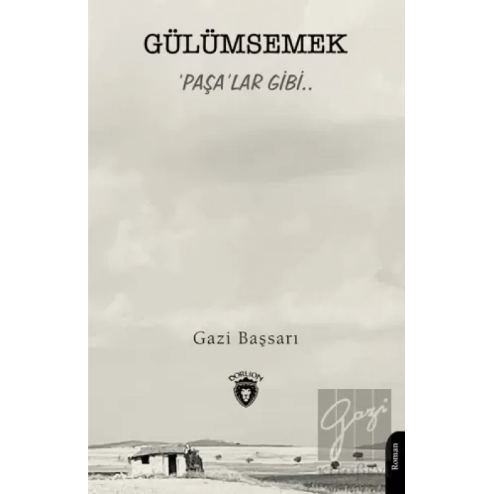Gülümsemek ‘Paşa’lar Gibi..