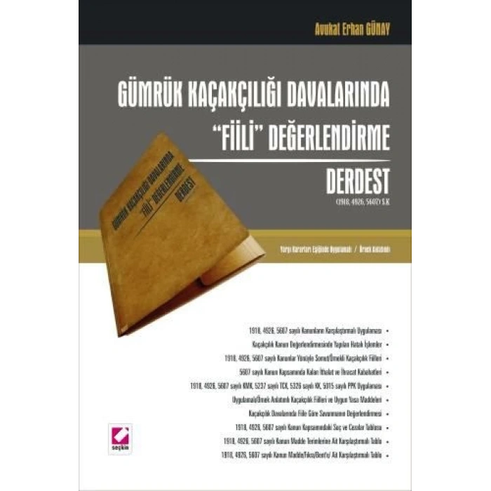 Gümrük Kaçakçılığı Davalarında Fiili Değerlendirme Derdest