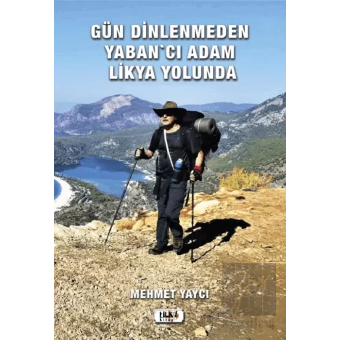 Gün Dinlenmeden Yabancı Adam Likya Yolunda