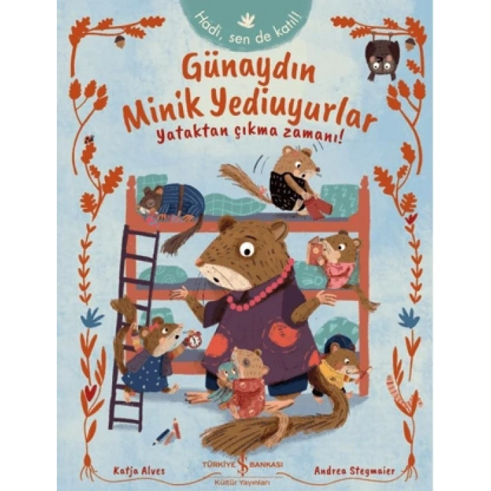 Günaydın Minik Yediuyurlar