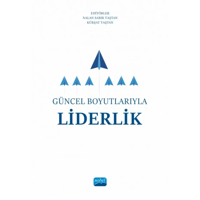 Güncel Boyutlarıyla Liderlik