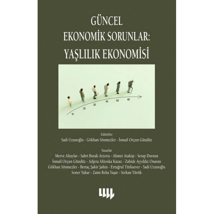 Güncel Ekonomik Sorunlar 8: Yaşlılık Ekonomisi
