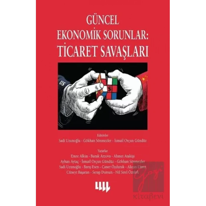 Güncel Ekonomik Sorunlar 3: Ticaret Savaşları
