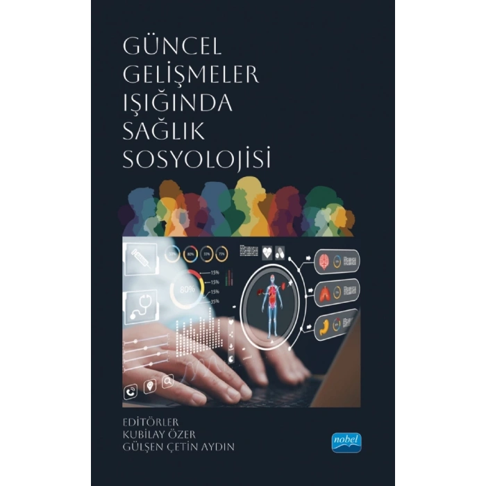 Güncel Gelişmeler Işığında SAĞLIK SOSYOLOJİSİ