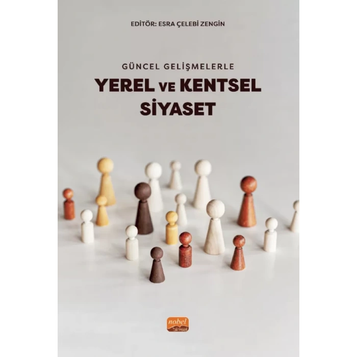 Güncel Gelişmelerle YEREL VE KENTSEL SİYASET