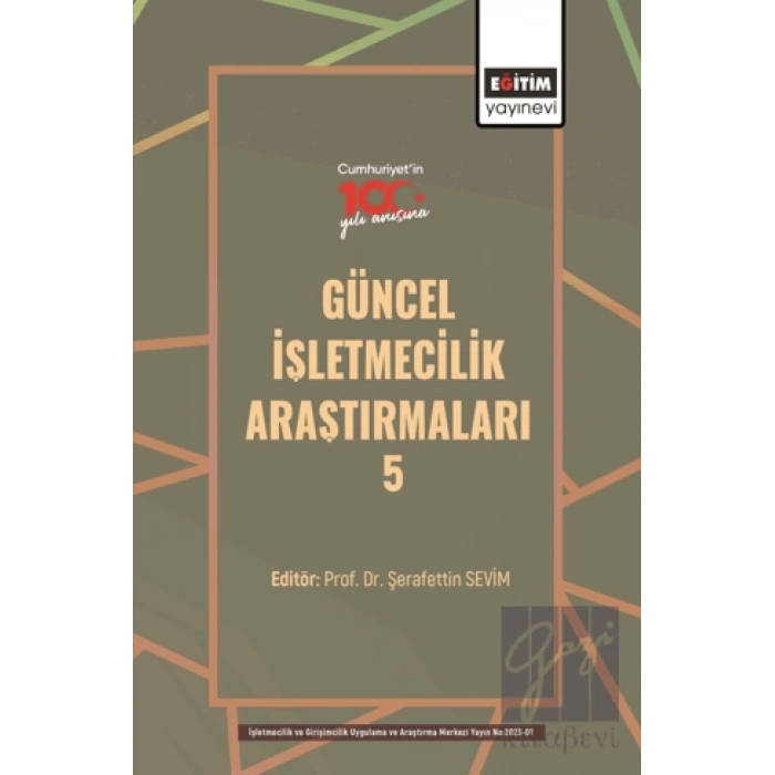 Güncel İşletmecilik Araştırmaları - 5