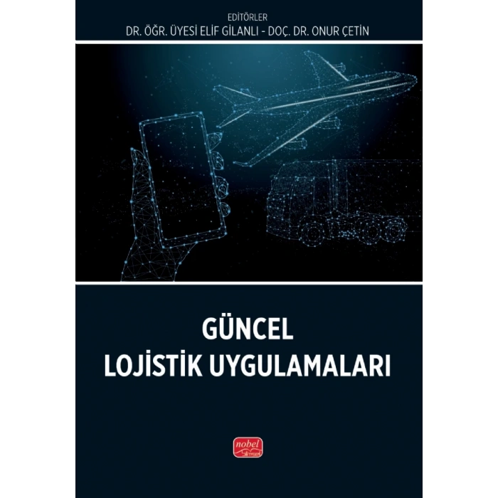 Güncel Lojistik Uygulamaları