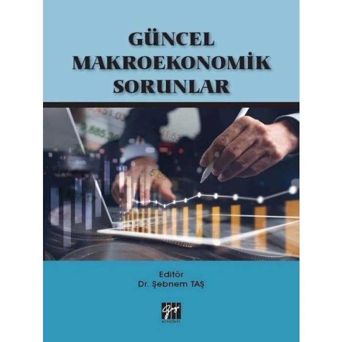 Güncel Makroekonomik Sorunlar - Dr. Şebnem Taş