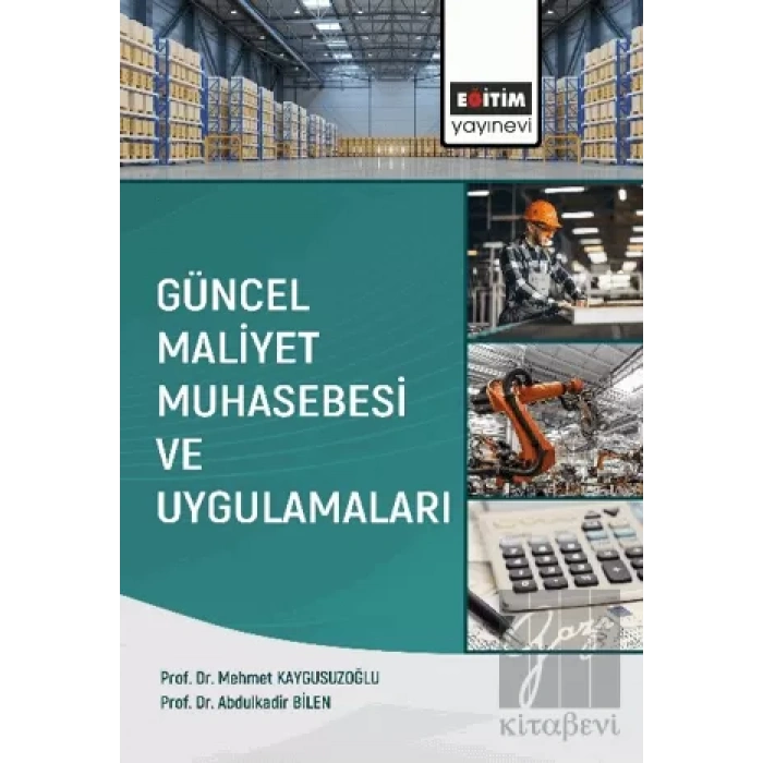 Güncel Maliyet Muhasebesi ve Uygulamaları