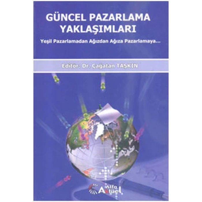Güncel Pazarlama Yaklaşımları