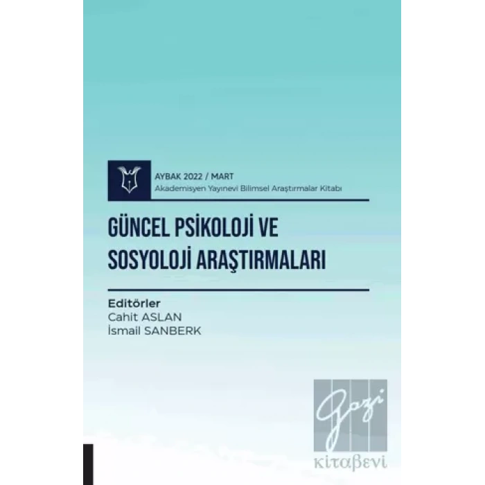 Güncel Psikoloji ve Sosyoloji Araştırmaları