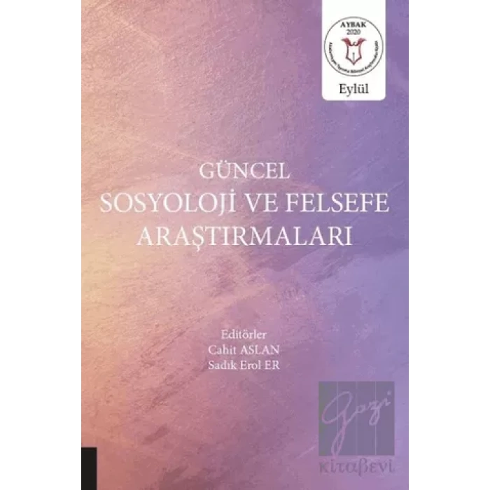 Güncel Sosyoloji ve Felsefe Araştırmaları