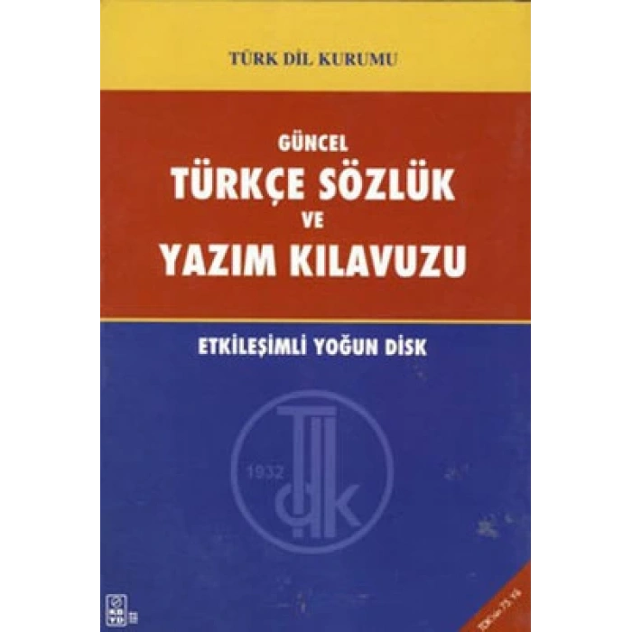 GÜNCEL TÜRKÇE SÖZLÜK VE YAZIM KILAVUZU