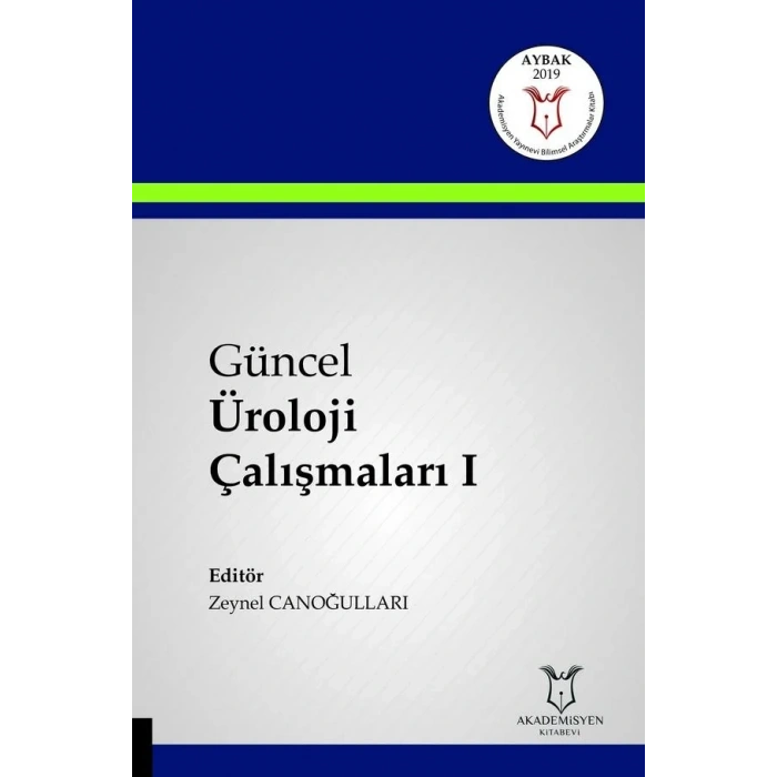 Güncel Üroloji Çalışmaları - I ( AYBAK 2019 )