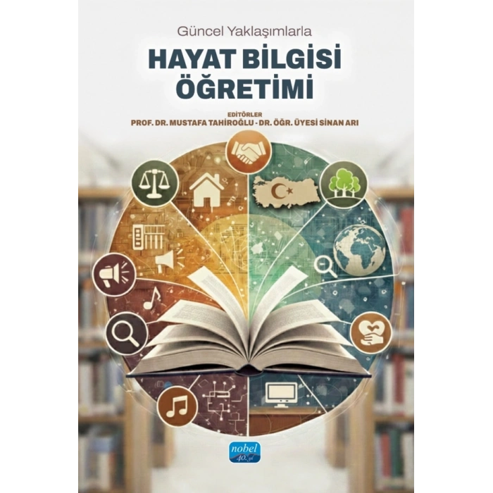 Güncel Yaklaşımlarla HAYAT BİLGİSİ ÖĞRETİMİ