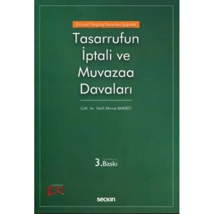 Güncel Yargıtay Kararları IşığındaTasarrufun İptali ve Muvazaa Davaları