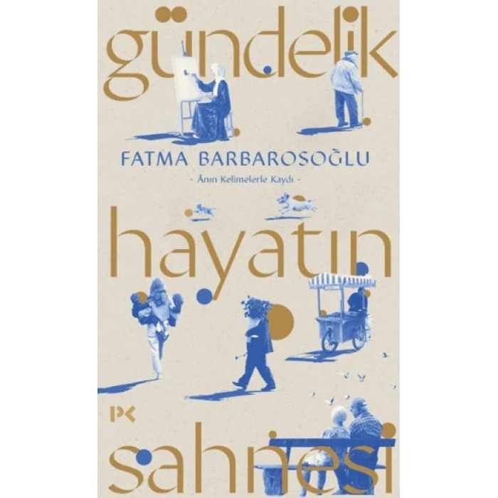 Gündelik Hayatın Sahnesi