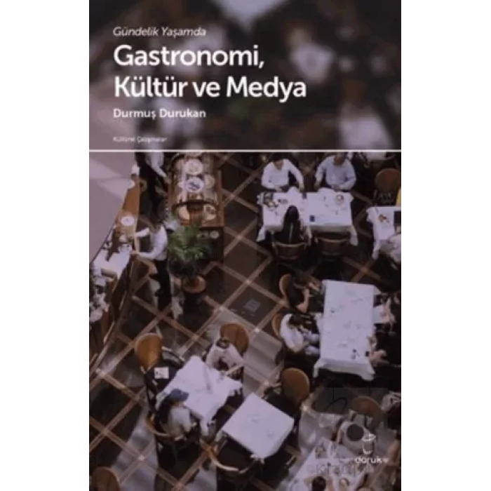 Gündelik Yaşamda Gastronomi ve Medya