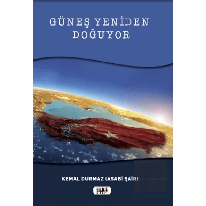 Güneş Yeniden Doğuyor