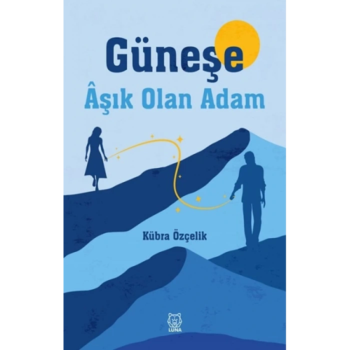 Güneşe Aşık Olan Adam