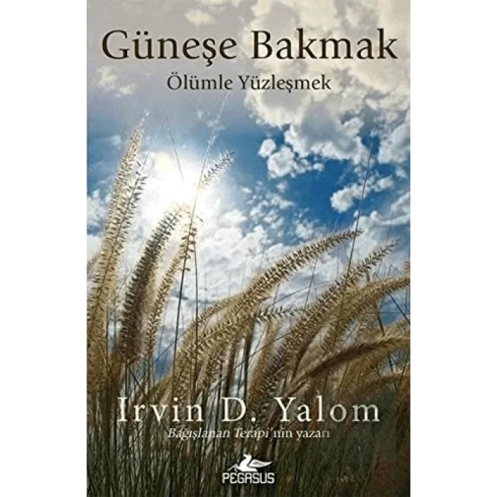 Güneşe Bakmak Ölümle Yüzleşmek