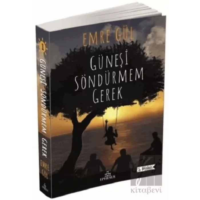 Güneşi Söndürmem Gerek 1