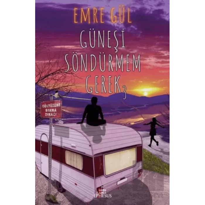 Güneşi Söndürmem Gerek 3