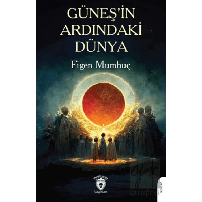 Güneş’in Ardındaki Dünya