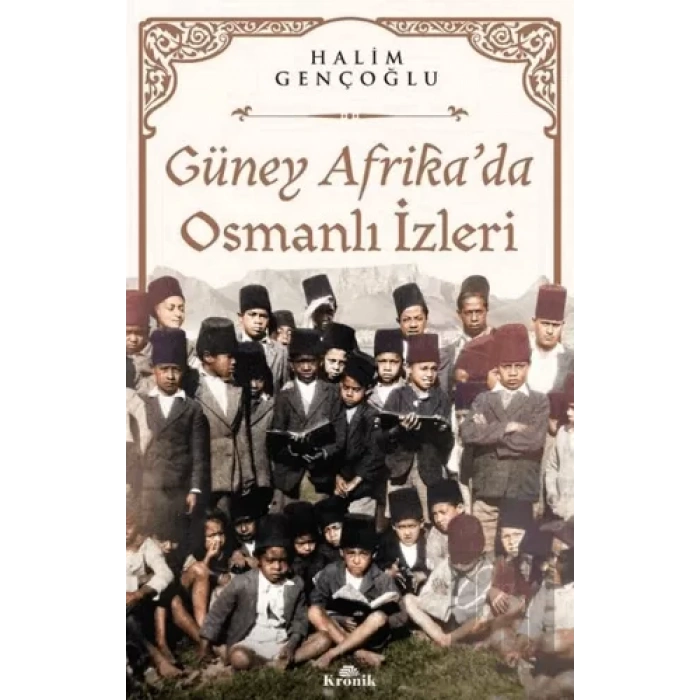 Güney Afrika’da Osmanlı İzleri