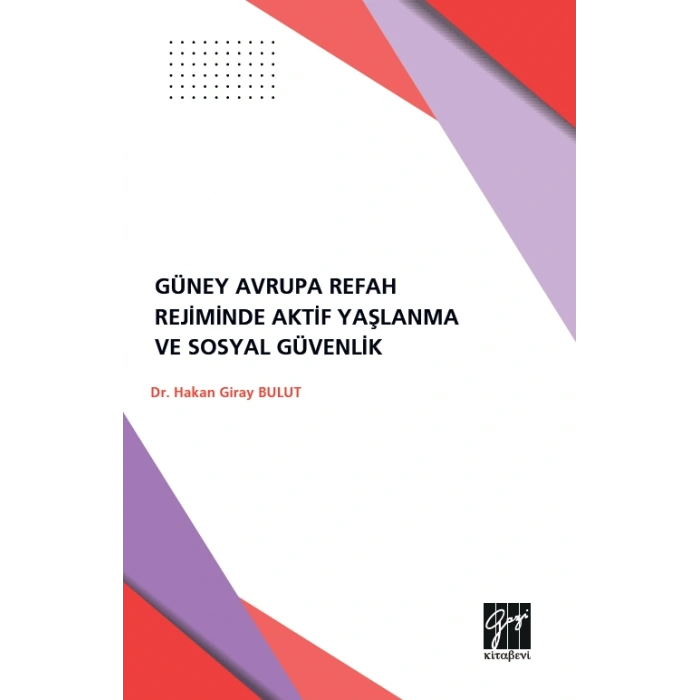 Güney Avrupa Refah Rejimlerinde Aktif Yaşlanma Ve Sosyal Güvenlik