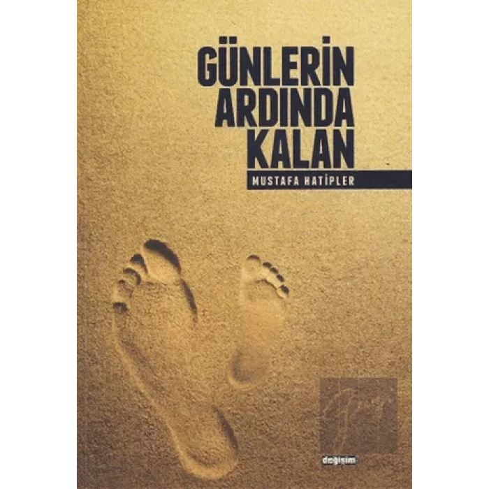 Günlerin Ardında Kalan