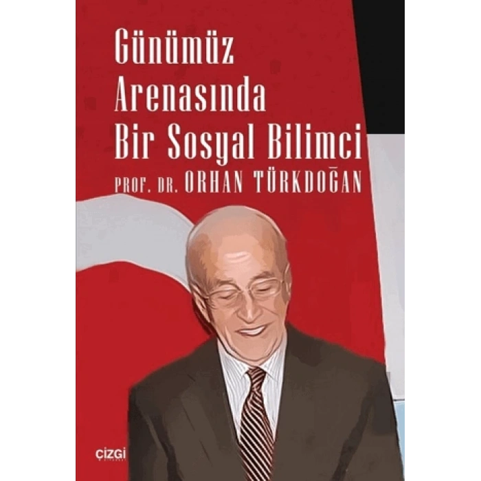 Günümüz Arenasında Bir Sosyal Bilimci