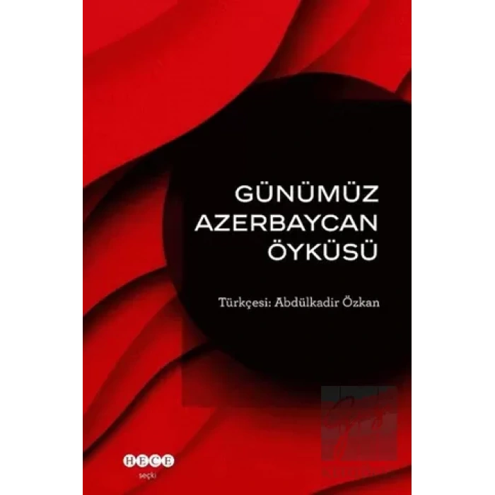 Günümüz Azerbeycan Öyküsü