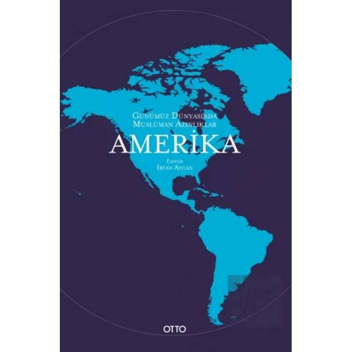 Günümüz Dünyasında Müslüman Azınlıklar: Amerika