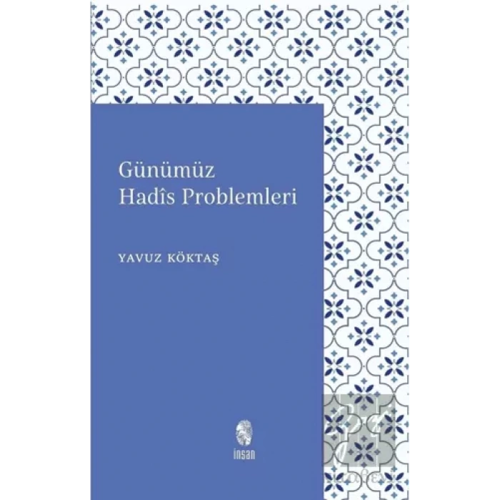Günümüz Hadis Problemleri
