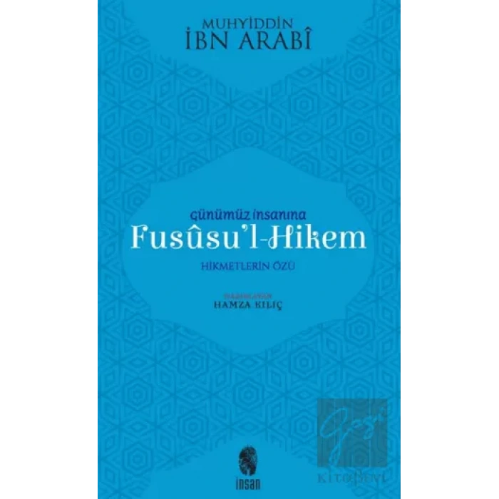Günümüz İnsanına Fususu’l-Hikem