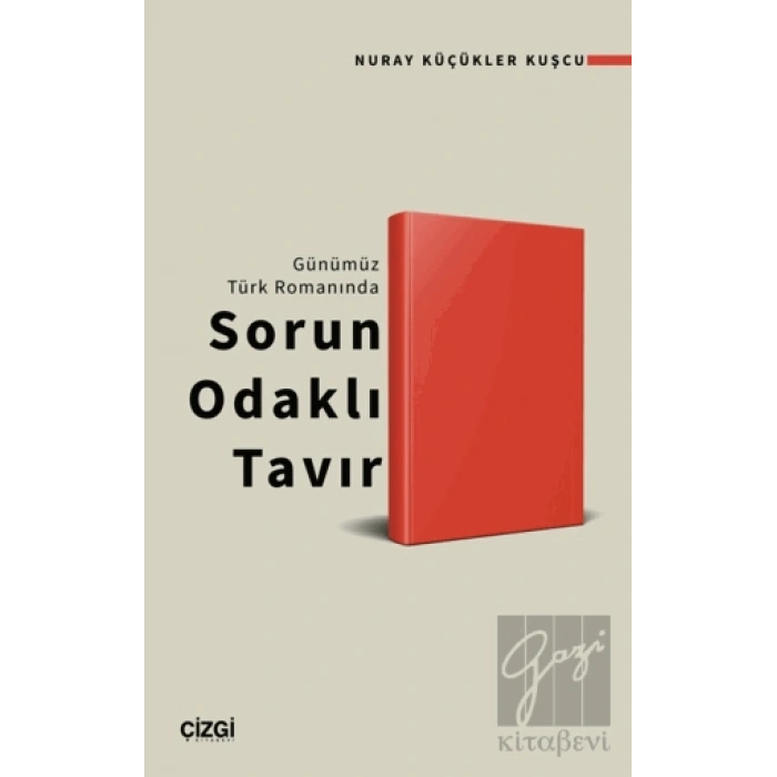 Günümüz Türk Romanında Sorun Odaklı Tavır