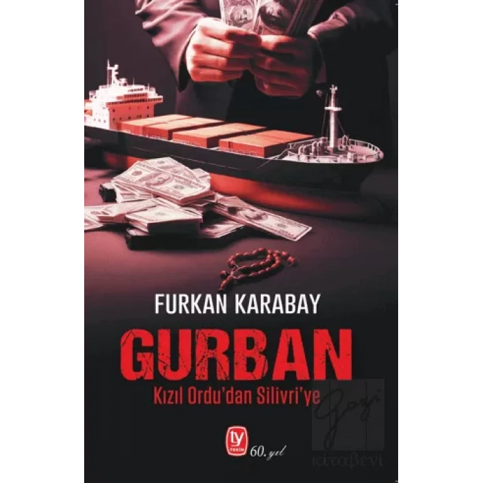 Gurban Kızıl Ordu’dan Silivri’ye