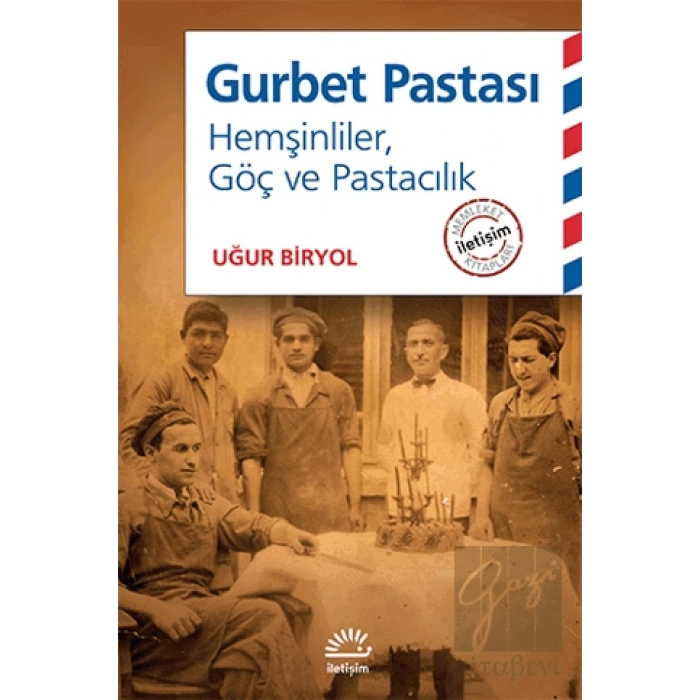 Gurbet Pastası: Hemşinliler, Göç ve Pastacılık