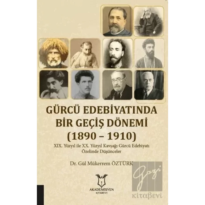 Gürcü Edebiyatında Bir Geçiş Dönemi (1890 – 1910)