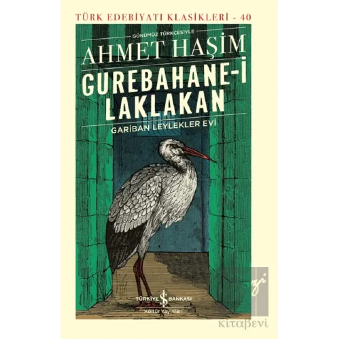 Gurebahane-i Laklakan - Gariban Leylekler Evi (Ciltli)