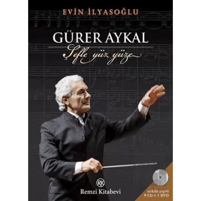 Gürer Aykal: Şefle Yüz Yüze