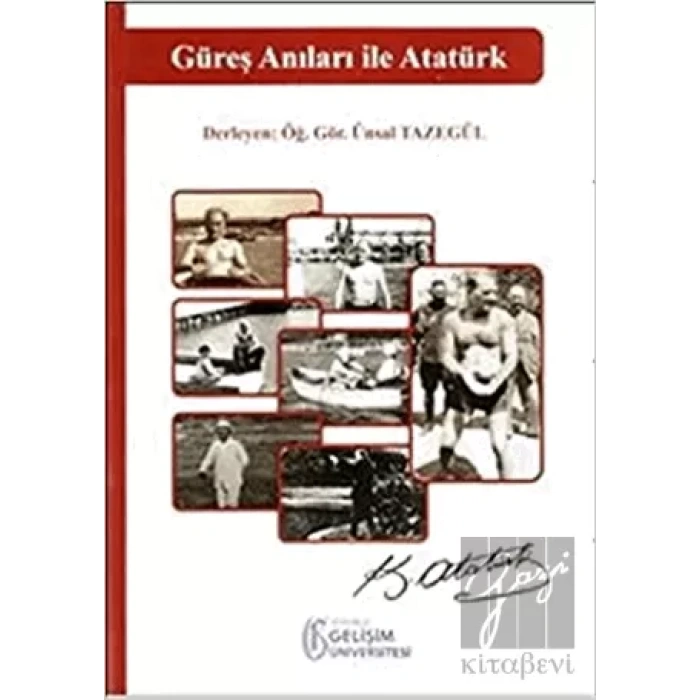 Güreş Anıları ile Atatürk