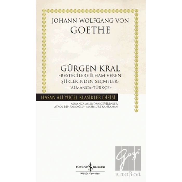 Gürgen Kral Bestecilere İlham Veren Şiirlerinden Seçmeler- Almanca-Türkçe)